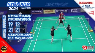 Mads Vestergaard  C Busch vs Alexander Dunn  J Macpherson  Hylo Open 2024  QF XD Highlights [upl. by Namlaz]