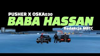 PUSHER x OSKA030  BABA HASSAN prod Redakcja MBTCď˝śPolishRealLife [upl. by Plumbo]