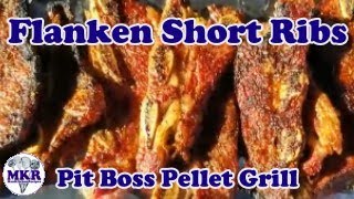 Delicious Flanken Short Ribs On The Pit Boss Pellet Grill  Man Kitchen Recipes [upl. by Clercq]