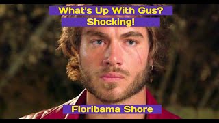 Shocking Whats up with Gus Floribama Shore [upl. by Yrrep259]