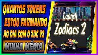 QUANTOS TOKENS POR DIA NO NOVO ZDC V2  QUAL A MÉDIA DIARIA   ZODIACS NFT [upl. by Brink]