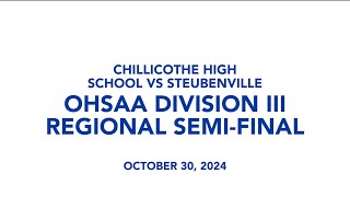 Chillicothe High School vs Steubenville October 30 2024 [upl. by Aneez]