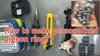 How to make personalized pigeon ring for yb [upl. by Bordie]