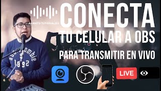 Conectar Celular a OBS para Transmisiones en Vivo  iVCAM  Live Streaming Tutorial [upl. by Scot905]