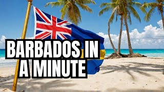 Barbados From Colony to Republic in 60 Seconds [upl. by Senskell]