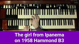 The girl from Ipanema  Hammond B3 [upl. by Tabor54]