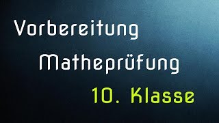 Vorbereitung Matheprüfung 2014 10 Klasse  Aufgabenblock 2 [upl. by Sivlek776]