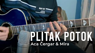 Aca Cergar amp Mira Jovanovic  Plitak Potok  GITARA drajf [upl. by Eigla215]