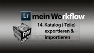 Lightroom Basics  Katalog Teile exportieren importieren [upl. by Esyned]