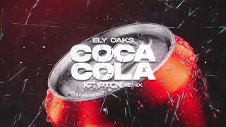 Ely Oaks  Coca Cola  KRYPTON REMIX [upl. by Yelkreb]