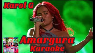 AMARGURA KAROL G KARAOKE Tema Original  Coros [upl. by Ennaitsirk]