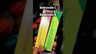 Who is BEST  BetnovateN Vs BetnovateC 🤔 shorts trending medicine betnovate [upl. by Dabney]