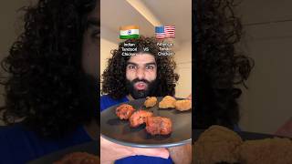 Indian Tandoori Chicken vs American Chicken Tenders [upl. by Grube]