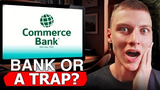 Commerce Bank Best or Worst Honest Review of Their Terms of Service [upl. by Josi]