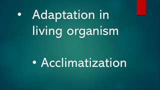 adaptation in living organism  acclimatization  class 6 science  Its Study time [upl. by Ettevol721]