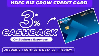 HDFC Biz Grow Credit Card Unboxing Features Benefits amp Detailed Review  3 Cashback [upl. by Matty240]