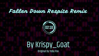 Fallen Down Respite  KrispyGoat remix [upl. by Pasia860]