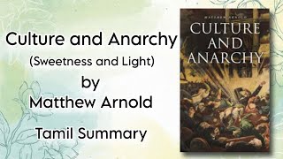 Culture and Anarchy  Chapter I  Matthew Arnold  Tamil Summary  Literary Criticism  BA English [upl. by Nlycaj429]