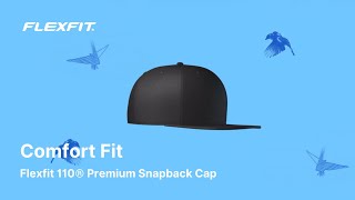 Flexfit 110® Premium Snapback Cap  Comfort Fit [upl. by Naamana]