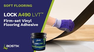 LOCK A490 LVT™ – FirmSet Vinyl Flooring Adhesive [upl. by Magdalene105]