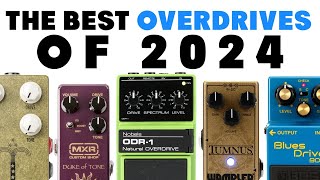 Best Overdrive Pedals of 2024 [upl. by Ymmaj]