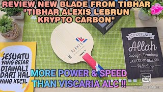 REVIEW TIBHAR ALEXIS LEBRUN KRYPTO CARBON BLADE  NEW BLADE FROM TIBHAR  VISCARIA KILLER [upl. by Riana]