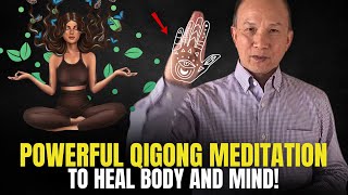 Powerful Qigong Meditation To Heal The Body  Guided Meditation by Chunyi Lin [upl. by Eellac]