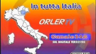 Orler TV  In tutta Italia sul canale 142 del digitale terrestre [upl. by Garcon552]