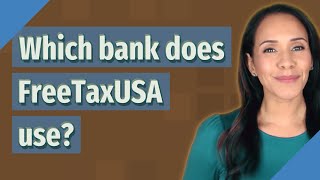 Which bank does FreeTaxUSA use [upl. by Brand]