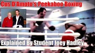 Cus DAmatos Fighter Explains Peekaboo Basics  Pro Boxer amp Coach Joey Hadley [upl. by Filler]