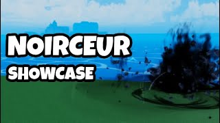 Noirceur Showcase King Legacy [upl. by Countess]