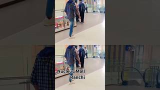 Nucleus Mall Ranchi [upl. by Chuck]