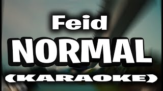 Feid  Normal KARAOKE  INSTRUMENTAL [upl. by Elleunamme]