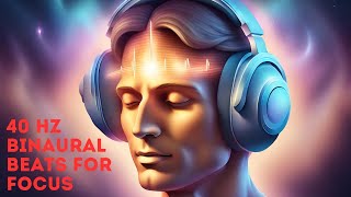 40 Hz Binaural Beats 10 Minutes For Focus [upl. by Eat]