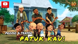 Promo amp Teaser  Upin amp Ipin Musim 10  Patuk Kau [upl. by Ynettirb]