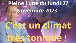 Astrologie pleine lune du lundi 27 novembre 2023 [upl. by Leonardo708]