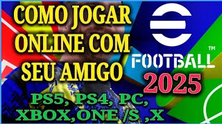 Efootball 2025 como jogar online com seu amigo [upl. by Ynaitirb]