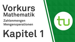 Kapitel 1 Zahlenmengen Mengenoperationen – Vorkurs Mathematik für Ingenieure – TU Dortmund [upl. by Malva518]