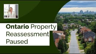 Ontario Property Reassessment Paused [upl. by Eerbua405]