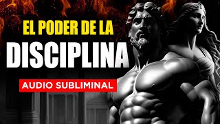 🔥EL PODER DE LA DISCIPLINA  ADIOS a la pereza y la procrastinación  AUDIO SUBLIMINAL POTENTE [upl. by Collier100]