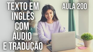 APRENDA INGLÊS COM LEITURA GUIADA  TEXTO EM INGLÊS COM ÁUDIO E TRADUÇÃO AULA 200 [upl. by Concepcion]