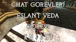 Knight Online Chat Görevleri Bölüm 8 2018 Eslant Veda Görevi Ayrıntılı AçıklamalıVideoGüncel [upl. by Anaerol]