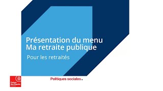 En tant que retraité découvrez les services de votre espace personnel Ma retraite publique [upl. by Roderic]