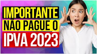 NÃO PAGUE O IPVA 2023 SE auto carros pcd [upl. by Sumerlin567]