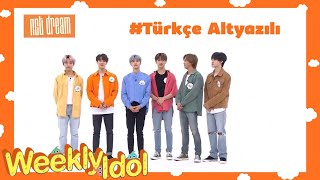 Türkçe Altyazılı Weekly Idol 460 Bölüm  NCT DREAM [upl. by Truc]