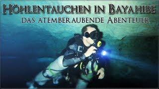 HÖHLENTAUCHEN IN BAYAHIBE  das atemberaubende Abenteuer Tauchen Doku HD abgetaucht [upl. by Ursulette]