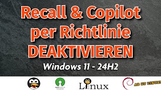 MS Recall amp Copilot per Gruppenrichtlinie deaktivieren  Windows 24H2 GERMAN [upl. by Jotham975]