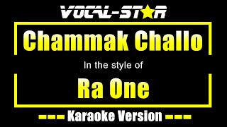 Chammak Challo Karaoke  Ra One Karaoke Version [upl. by Prior]