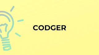 What is the meaning of the word CODGER [upl. by Neira]