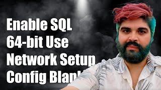 How to Enable SQL Server 64bit for Network Use When Configuration Manager is Blank [upl. by Gannes]